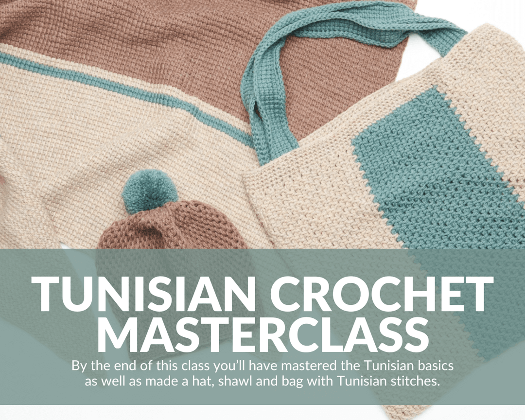 Tunisian Crochet Masterclass