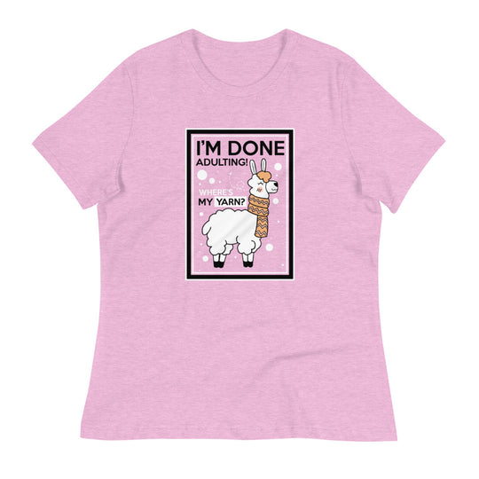 Women's Relaxed T-Shirt - I'm Done Adulting